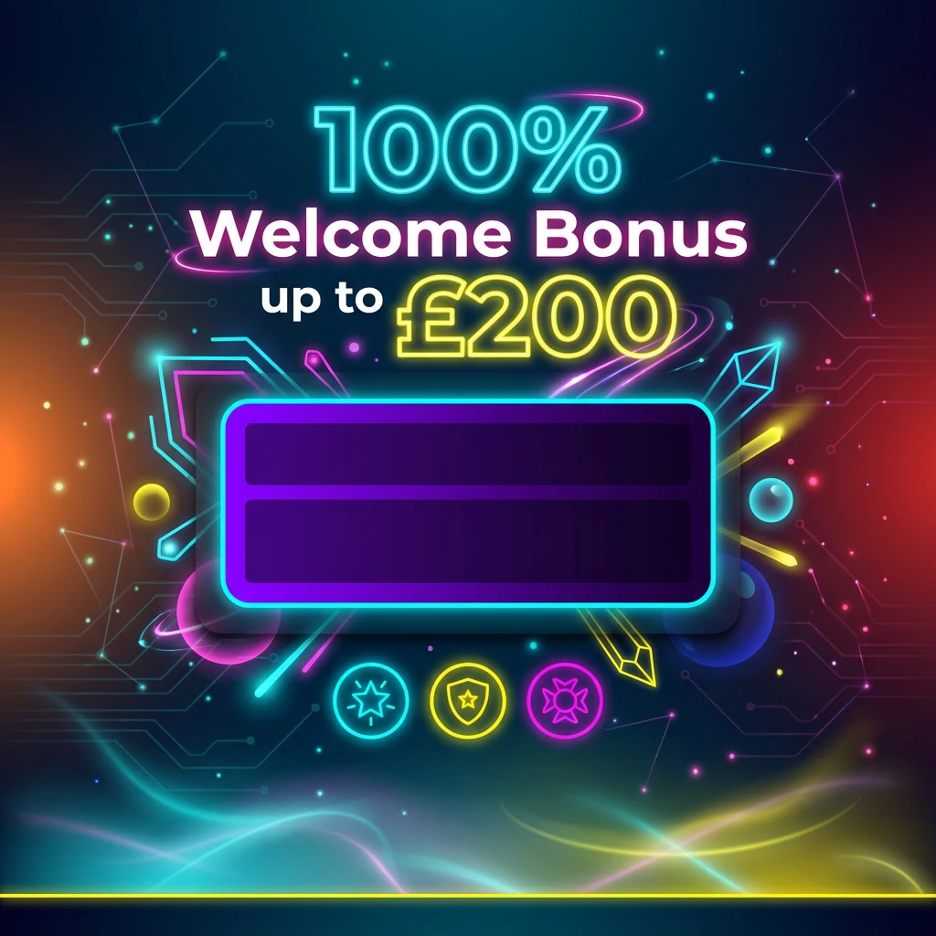 100% Welcome Bonus up to £200