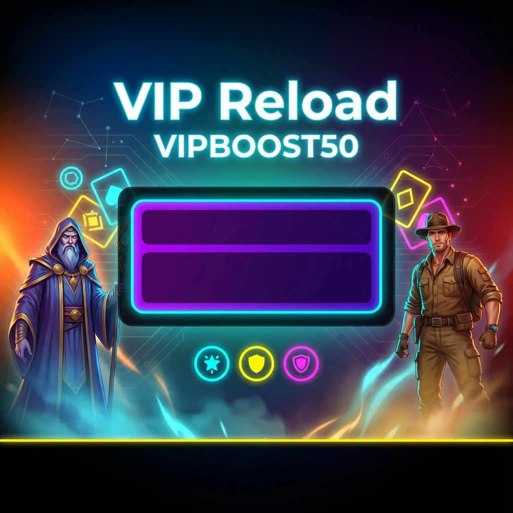 VIPBOOST50 VIP Reload